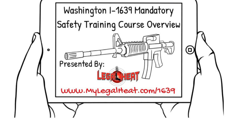 Washington I-1639 Is Now In Effect. Learn About The Law And Get The Online Training Here.